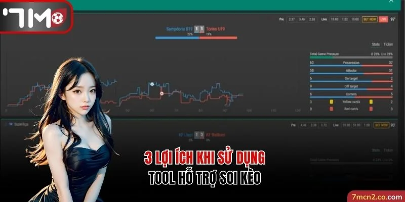 3 lợi ích khi sử dụng tool hỗ trợ soi kèo
